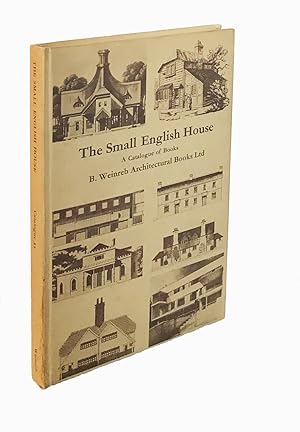 The Small English House: A catalogue of books edited by Priscilla Wrightson
