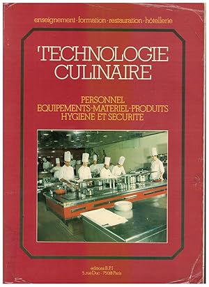 Image du vendeur pour TECHNOLOGIE CULINAIRE PERSONNEL- EQUIPEMENTS-MATERIEL- PRODUITS-HYGIENE ET SECURITE mis en vente par Mimesis