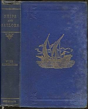 Seller image for Ships and sailors ancient and modern. A sketch of the progress of naval art, with historical illustrations. With forty-two engravings. for sale by Pennymead Books PBFA