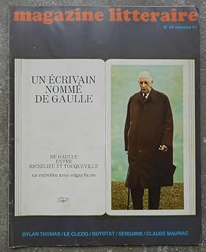 Magazine littéraire, N° 46. Un écrivain nommé De Gaulle.