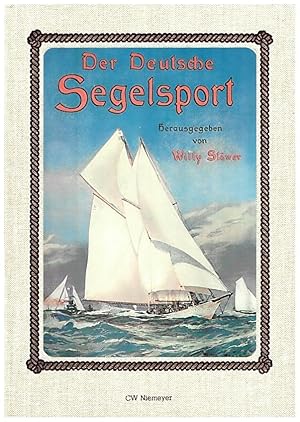 Seller image for Der deutsche Segelsport. Unter Mitwirkung von Georg Belitz u. a. Nachdr. d. Ausg. Leipzig: Brockhaus 1905. for sale by Antiquariat & Buchhandlung Rose