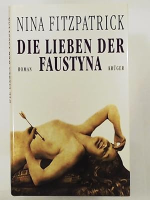 Seller image for Die Lieben der Faustyna for sale by Leserstrahl  (Preise inkl. MwSt.)