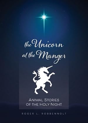 Seller image for The Unicorn at the Manger for sale by GreatBookPrices