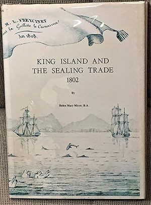 Bild des Verkufers fr King Island and the Sealing Trade 1802 zum Verkauf von My Book Heaven