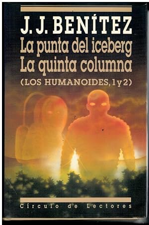 Imagen del vendedor de LA PUNTA DEL ICEBERG / LA QUINTA COLUMNA (LOS HUMANOIDES, 1 Y 2). Ligeramente mareado. a la venta por angeles sancha libros