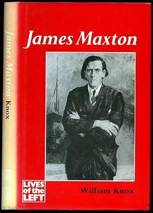 Seller image for James Maxton [Lives of the Left Series] for sale by Little Stour Books PBFA Member