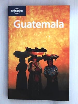 Bild des Verkufers fr Guatemala (LONELY PLANET GUATEMALA) zum Verkauf von Leserstrahl  (Preise inkl. MwSt.)
