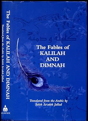 Bild des Verkufers fr The Fables of Kalilah and Dimnah; Adapted and Translated from the Sanskrit through the Pahlavi in Arabic by Adbullah ibn al-Muqaffa AD 750 zum Verkauf von Little Stour Books PBFA Member