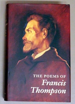 The Poems of Francis Thompson: A New Edition