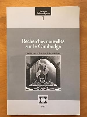 Recherches nouvelles sur le Cambodge. Collection : Études thématiques. N°1