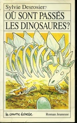 Seller image for O sont passs les dinosaures ? for sale by Librairie Le Nord