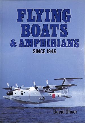 Flying Boats And Amphibians Since 1945