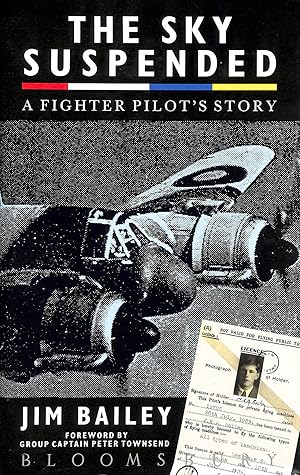 Imagen del vendedor de The Sky Suspended: A Fighter Pilot'S Story a la venta por M Godding Books Ltd