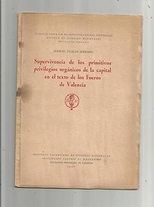 Imagen del vendedor de Supervivencia de los primitivos privilegios orgnicos de la capital en el texto de los Fueros de Valencia. a la venta por Librera El Crabo