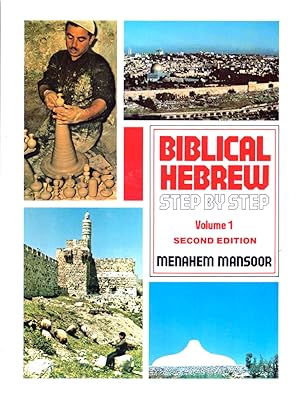 Biblical Hebrew Step by Step Volume One