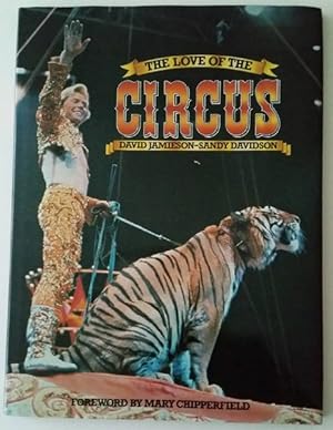 Bild des Verkufers fr The Love of the Circus. Foreword by Mary Chipperfield. zum Verkauf von Antiquariat Michael Butter