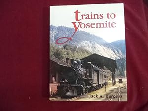 Image du vendeur pour Trains to Yosemite. mis en vente par BookMine