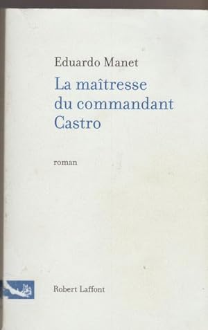 Image du vendeur pour La matresse du commandant Castro mis en vente par Livres Norrois