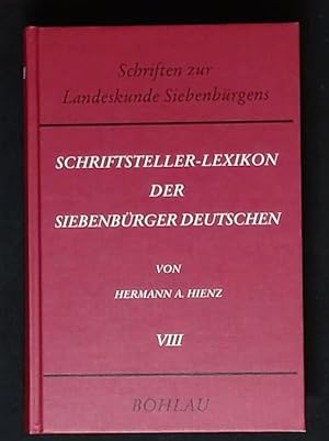 Schriftsteller-Lexikon der Siebenbürger Deutschen. Bio-bibliographisches Handbuch für Wissenschaf...