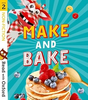 Bild des Verkufers fr Read With Oxford: Stage 2: Non-fiction: Make and Bake! zum Verkauf von GreatBookPrices