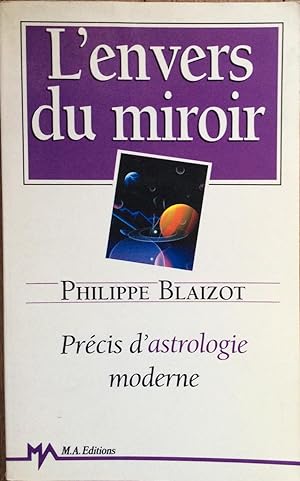 L'envers du miroir : precis d'astrologie moderne