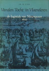 Vanden Tocht in Vlaenderen. De logistiek van Nieuwpoort 1600