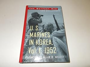 Image du vendeur pour The Outpost War: U.S. Marines in Korea, Vol. 1: 1952 mis en vente par Paradise Found Books