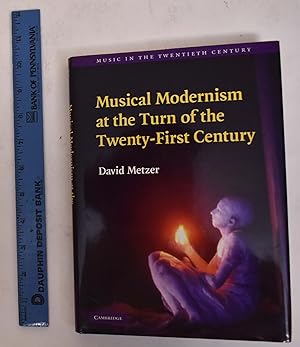 Image du vendeur pour Musical Modernism At The Turn Of The Twenty-First Century mis en vente par Mullen Books, ABAA