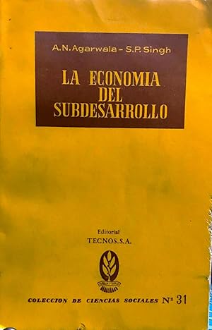 Imagen del vendedor de La economa del subdesarrollo. Traduccin de Juan Gerardo Pea a la venta por Librera Monte Sarmiento