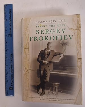 Sergey Prokofiev: Behind The Mask Diaries 1915-1923