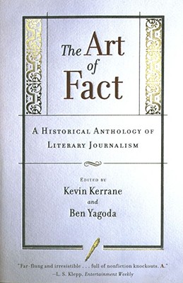 Seller image for The Art of Fact: A Historical Anthology of Literary Journalism (Paperback or Softback) for sale by BargainBookStores