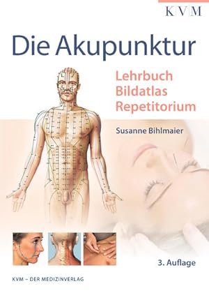 Bild des Verkufers fr Die Akupunktur : Lehrbuch | Bildatlas | Repetitorium zum Verkauf von AHA-BUCH GmbH