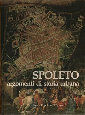 Seller image for Spoleto argomenti di storia urbana for sale by Di Mano in Mano Soc. Coop