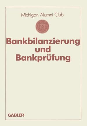 Immagine del venditore per Bankbilanzierung und Bankprfung venduto da BuchWeltWeit Ludwig Meier e.K.