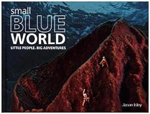 Seller image for Small Blue World : Little People. Big Adventures for sale by AHA-BUCH GmbH
