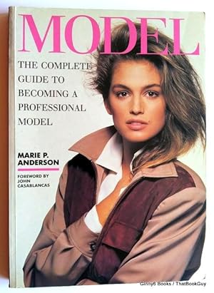 Model: The Complete Guide to Becoming a Professional Model (Cindy Crawford cover)