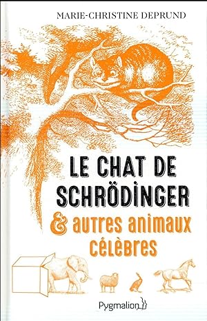 le chat de Schrödinger et autres animaux célèbres