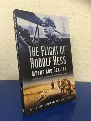 The Flight of Rudolf Hess. Myths and Reality