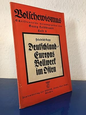 Deutschland - Europas Bollwerk im Osten - Schriftenreihe Bolschewismus