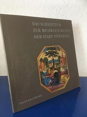 Das Schrifttum zur Musikgeschichte der Stadt Nürnberg