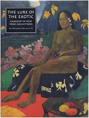 Seller image for The Lure of the Exotic: Gauguin in New York Collections for sale by Diatrope Books