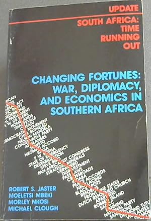 Bild des Verkufers fr Changing Fortunes: War, Diplomacy, and Economics in Southern Africa / UPDATE SOUTH AFRICA: Time Running Out - (South Africa Update Series) zum Verkauf von Chapter 1