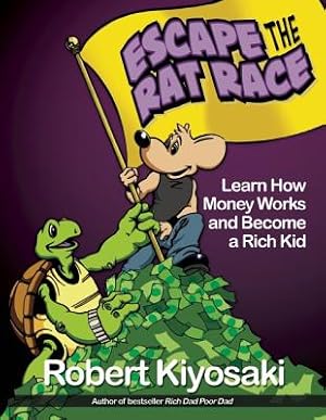 Bild des Verkufers fr Rich Dad's Escape from the Rat Race: How to Become a Rich Kid by Following Rich Dad's Advice (Paperback or Softback) zum Verkauf von BargainBookStores