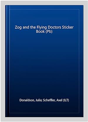 Seller image for Zog and the Flying Doctors Sticker Book (Pb) for sale by GreatBookPrices