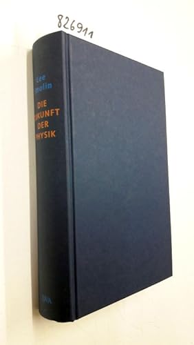 Imagen del vendedor de Die Zukunft der Physik : Probleme der Stringtheorie und wie es weitergeht. Aus dem Engl. von Hainer Kober a la venta por Versand-Antiquariat Konrad von Agris e.K.