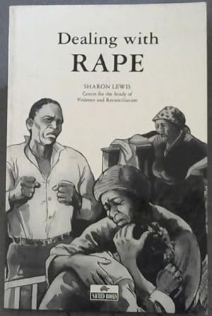 Bild des Verkufers fr Dealing with Rape - Centre for the Study of Violence and Reconciliation zum Verkauf von Chapter 1