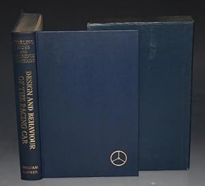 Seller image for Design and Behaviour of the Racing Car With photographs by Louis Klemantaski. SIGNED LIMITED NUMBERED EDITION. for sale by PROCTOR / THE ANTIQUE MAP & BOOKSHOP