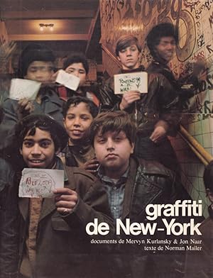 Imagen del vendedor de Graffiti de New York. Documents de Mervyn Kurlansky & Jon Naar. Texte de Norman Mailer. a la venta por Librairie Vignes Online