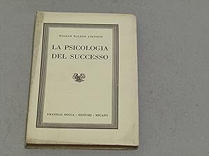 William Walker Atkinson. La psicologia del sucesso