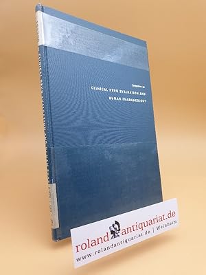 Bild des Verkufers fr Symposium on Clinical Drug Evaluation and Human Pharmacology. Brook Lodge, Michigan 1960 zum Verkauf von Roland Antiquariat UG haftungsbeschrnkt